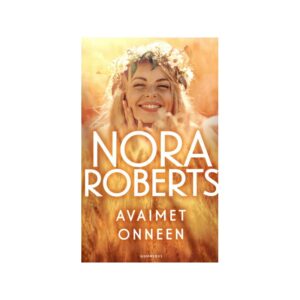 Roberts, Nora: Avaimet Onneen