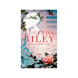 Riley, Lucinda: Italialainen tyttö